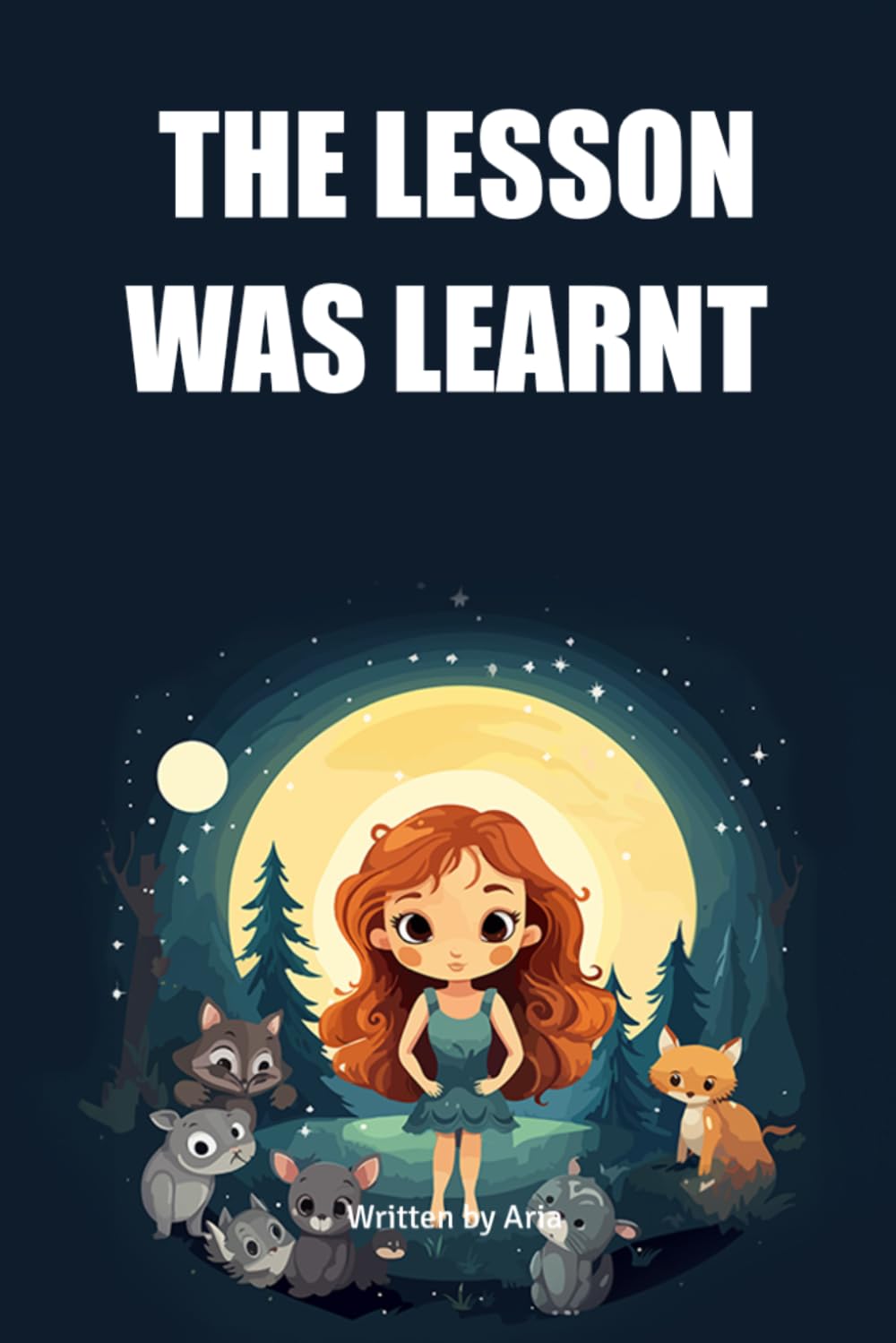 THE LESSON WAS LEARNT