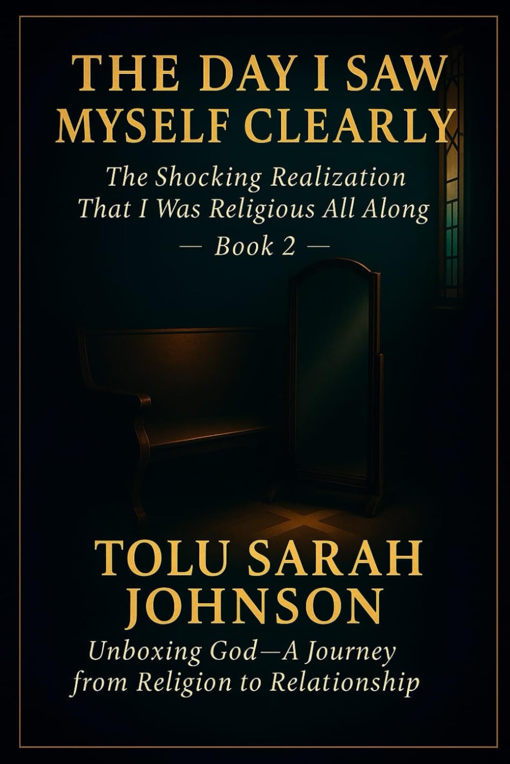 The Day I Saw Myself Clearly: The Shocking Realization That I Was Religious All Along (Unboxing God — A Journey from Religion to Freedom)