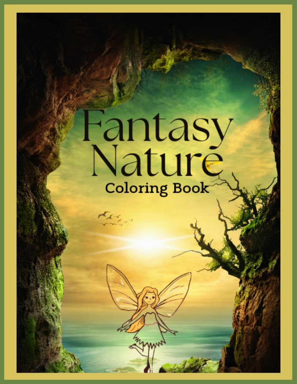 Fantasy Nature Coloring Book: Fairies, Magical Trees & Enchanted Forests for Relaxation and Stress Relief