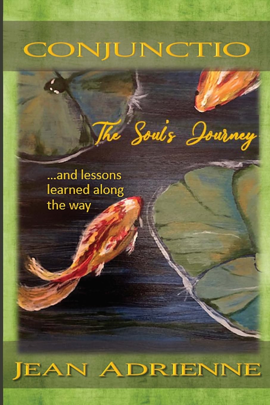 Conjunctio The Soul's Journey...and lessons learned along the way