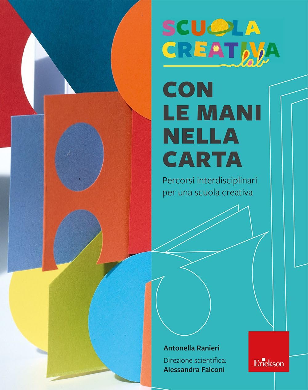 Con Le Mani Nella Carta. Percorsi Interdisciplinari Per Una Scuola Creativa - 4