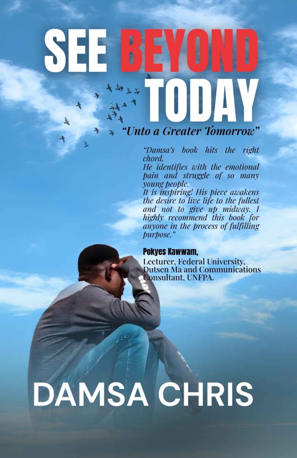 SEE BEYOND TODAY