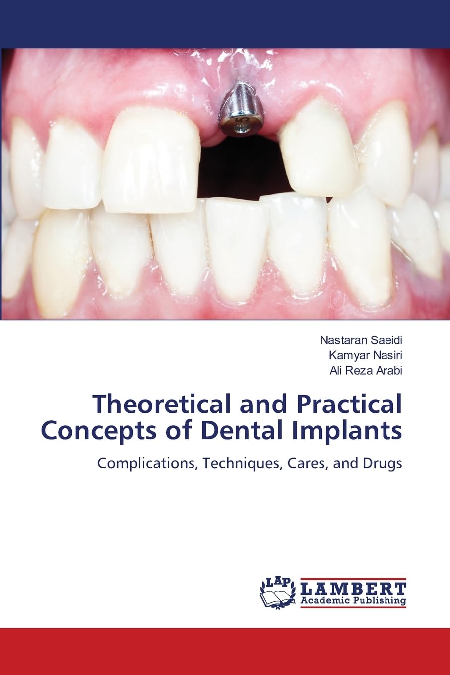 健康・医学 Implant Dentistry: Theory and Practice Practical Implant Dentistry (PID) - The Book