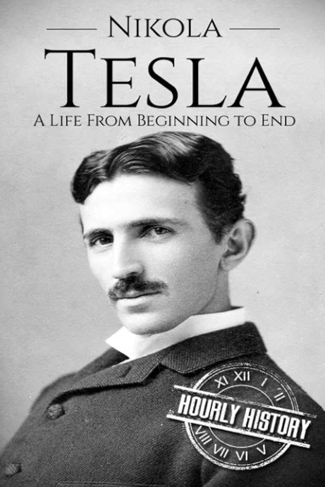 Amazon | Nikola Tesla: A Life From Beginning to End