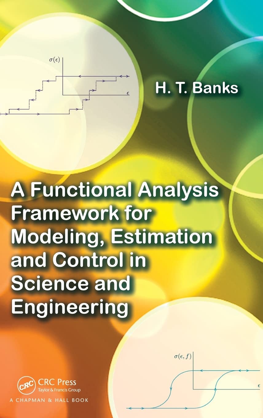 A Functional Analysis Framework for Modeling, Estimation and Control in ...