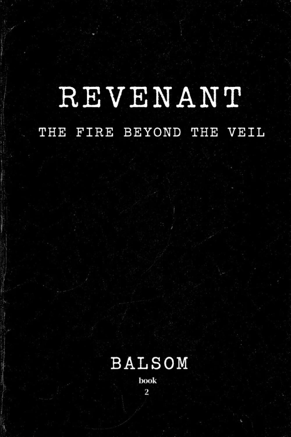 Revenant: The Fire Beyond the Veil (Compact) (REVENANT: COMPACT EDITIONS)