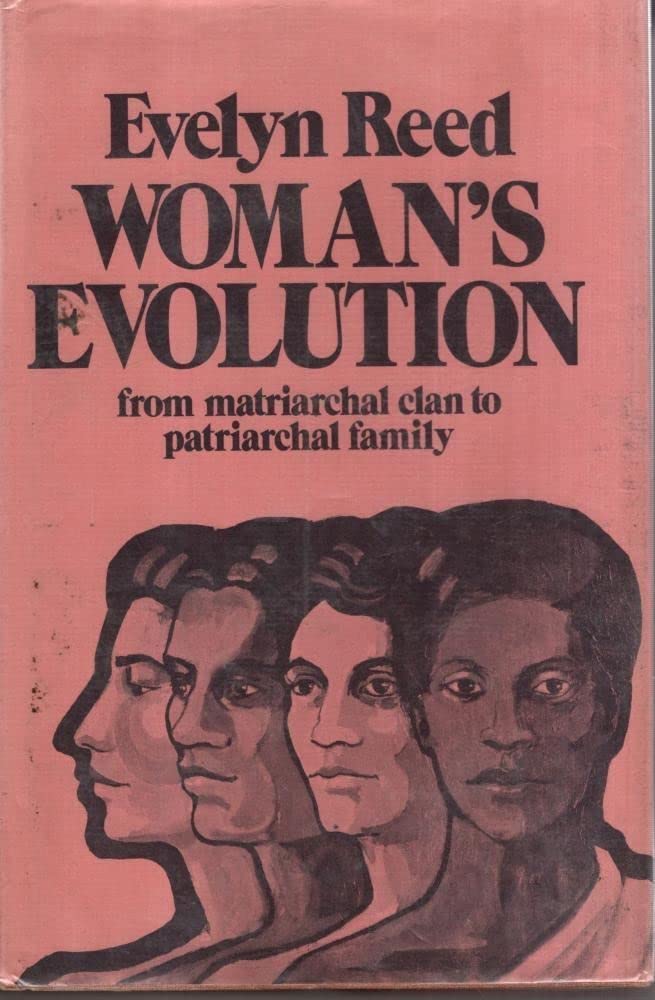 Buy Woman's Evolution: From Matriarchal Clan to Patriarchal Family — BookShops.in