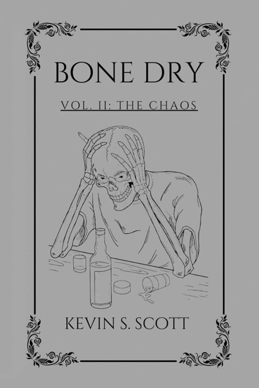 Bone Dry: Vol. II: The Chaos