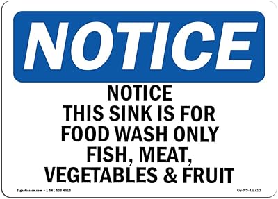 OSHA Notice Sign - Notice This Sink is for Food Wash Only Fish, | Vinyl Label Decal | Protect Your Business, Construction Site | Â Made in The USA
