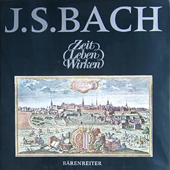 Hardcover Johann Sebastian Bach: Zeit, Leben, Wirken (German Edition) [German] Book