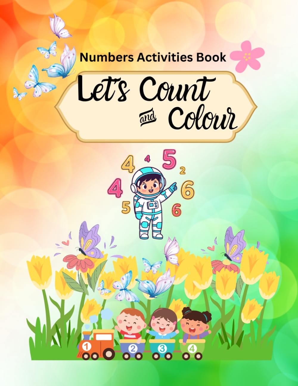 My First Numbers Workbook: Tracing, Coloring & Fun Activities for Kids Ages 3–5
