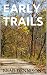 Early Trails: The Early Stories of Brad Dennison