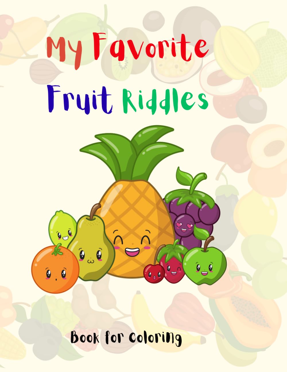My Favorite Fruit Riddles: Book for Coloring (My Favorite Riddles)