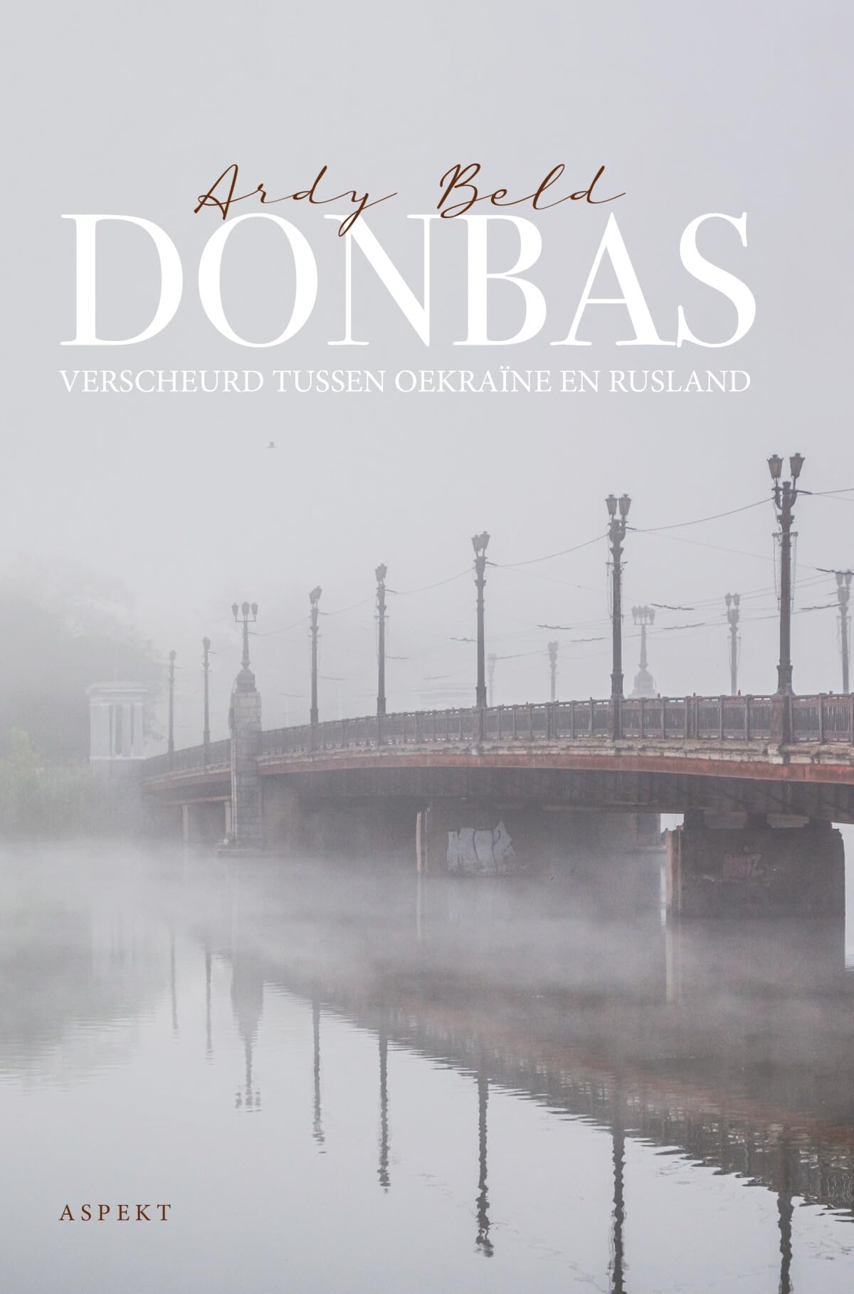 Donbas: verscheurd tussen Oekraïne en Rusland