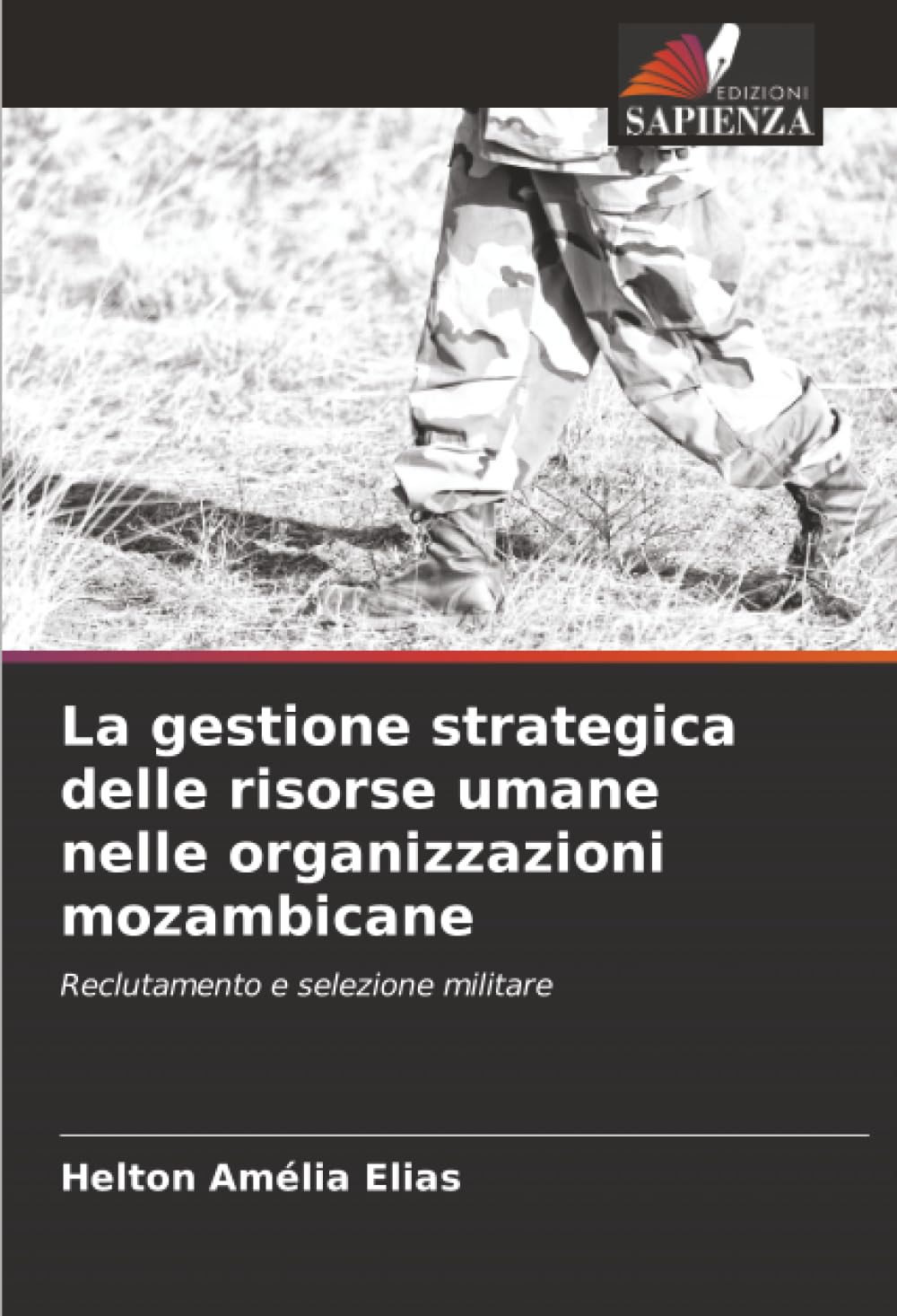 La gestione strategica delle risorse umane nelle organizzazioni mozambicane: Reclutamento e selezione militare