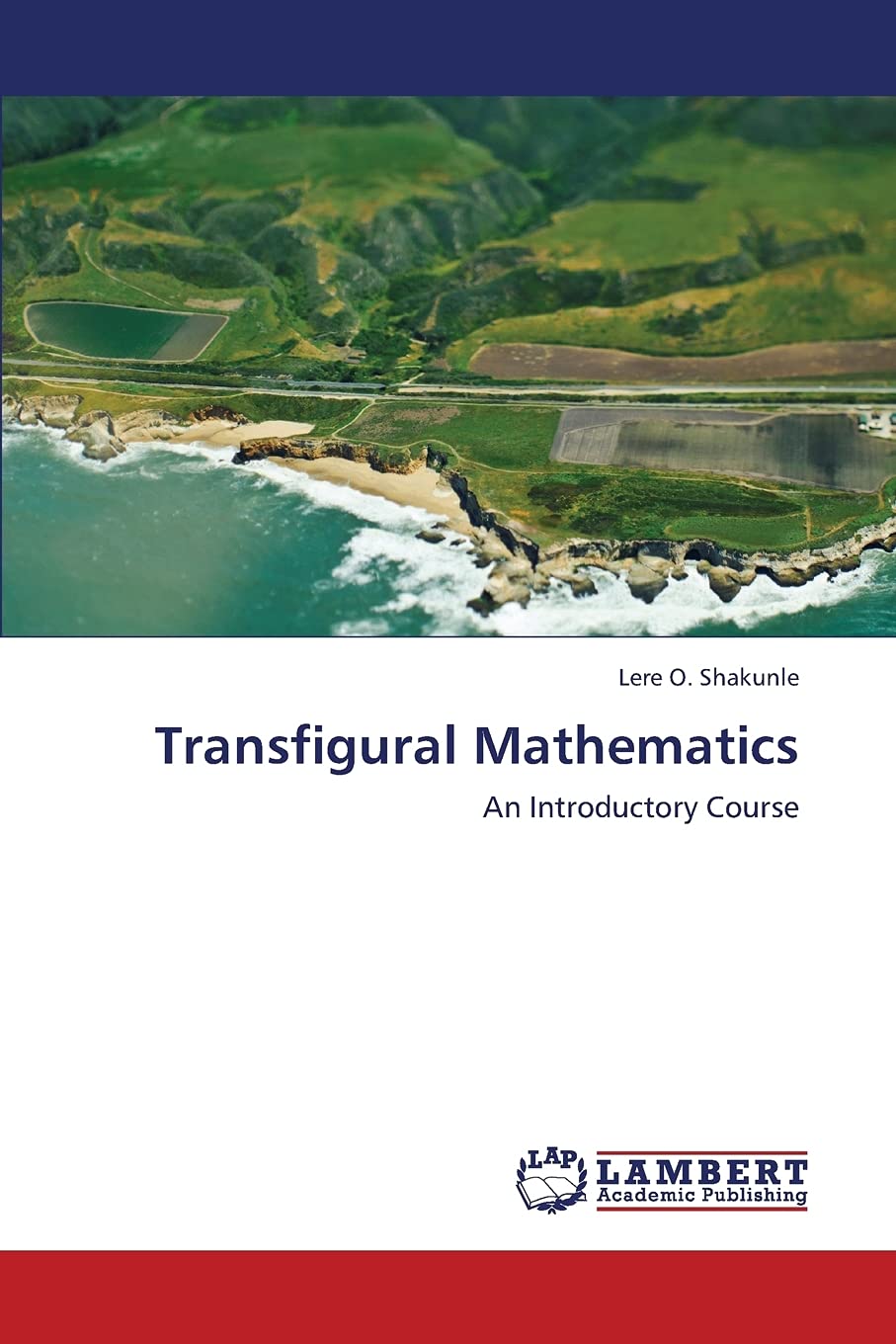 Transfigural Mathematics: An Introductory Course