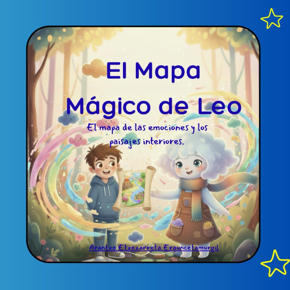 El Mapa Mágico de Leo: El mapa de las emociones y los paisajes interiores.