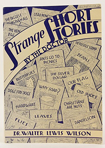 Strange Short Stories, by the Doctor B00CC6Y254 Book Cover