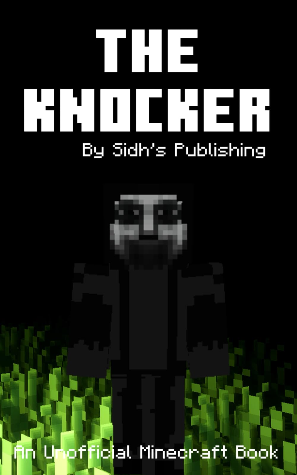 The Knocker: An Unofficial Minecraft Book