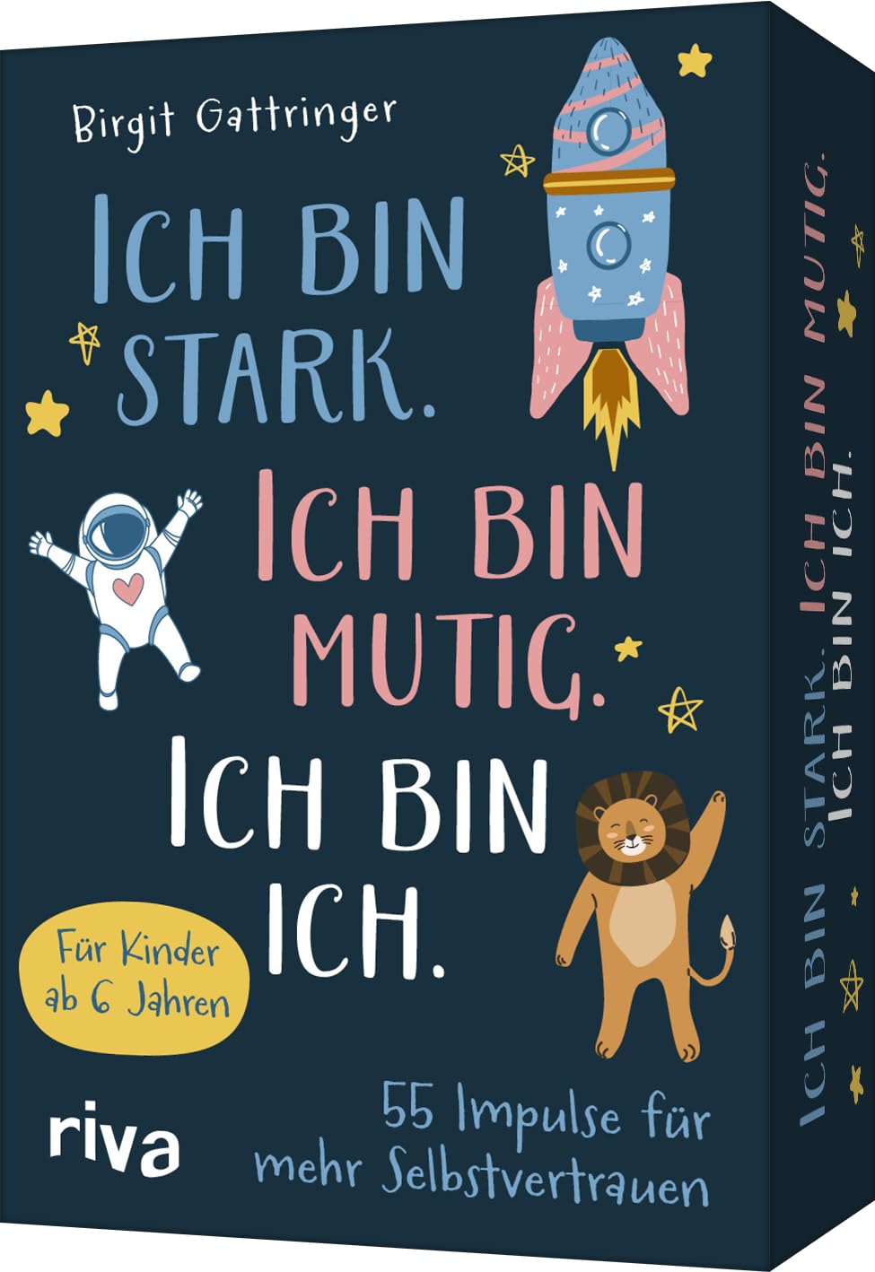 Ich bin stark. Ich bin mutig. Ich bin ich.: 55 liebevolle Impulse für mehr Selbstvertrauen | Für Kinder ab 6. Mehr Selbstbewusstsein, Mut, innere Stärke. Geschenk für Enkel, Patenkind