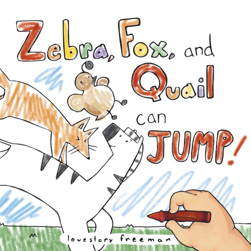 Zebra, Fox, and Quail Can Jump