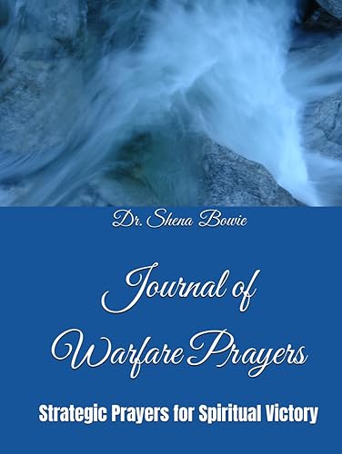 Journal of Warfare Prayers: Strategic Prayers for Spiritual Victory