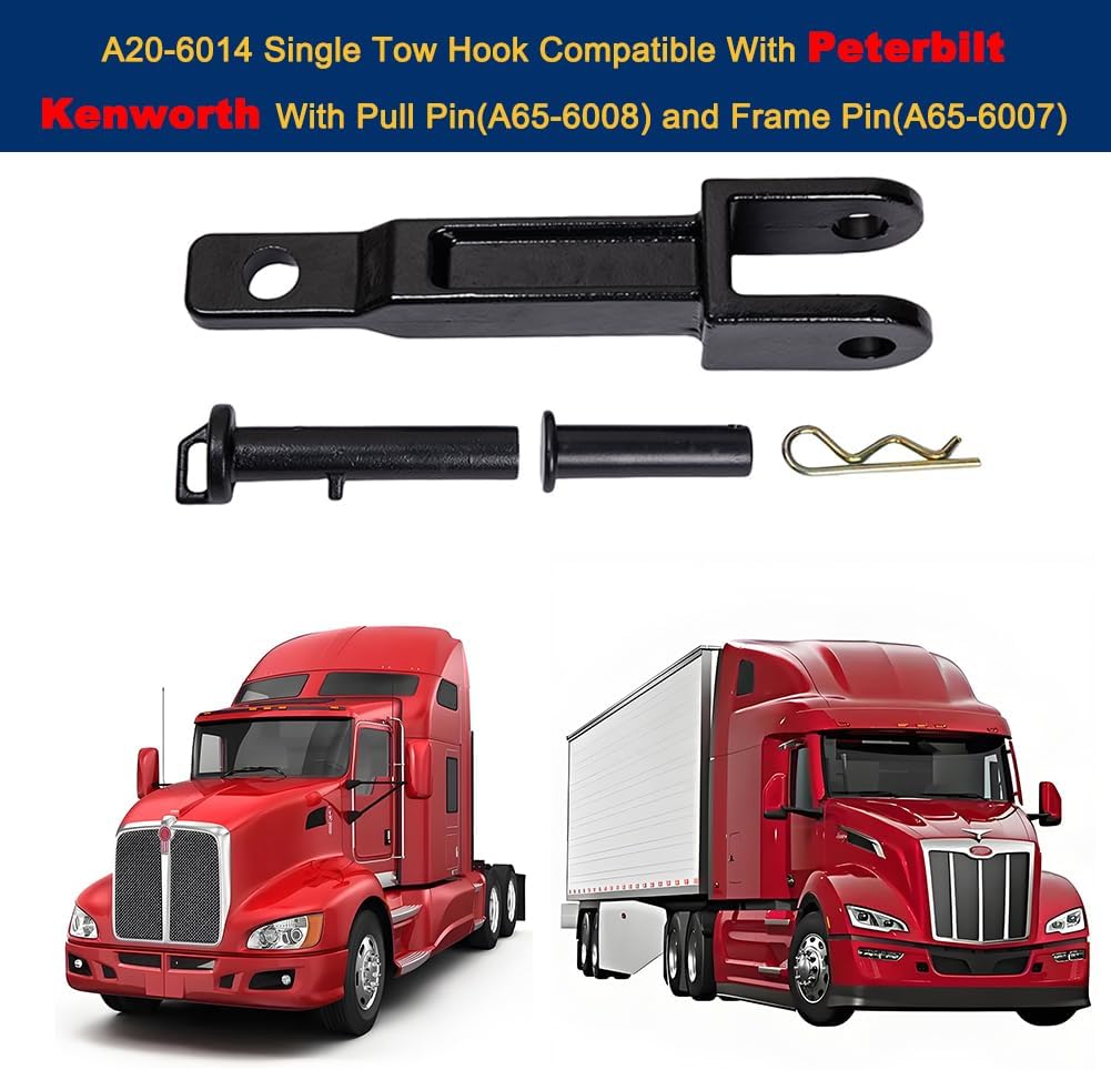 A20-6014 Single Tow Hook with Pull Pin (A65-6008) and Frame Pin (A65-6007) Compatible with Peterbilt 384 386 387 587 579/Kenworth T170 T270 T370 T660 T680 T700 T800 T880 T2000 W900