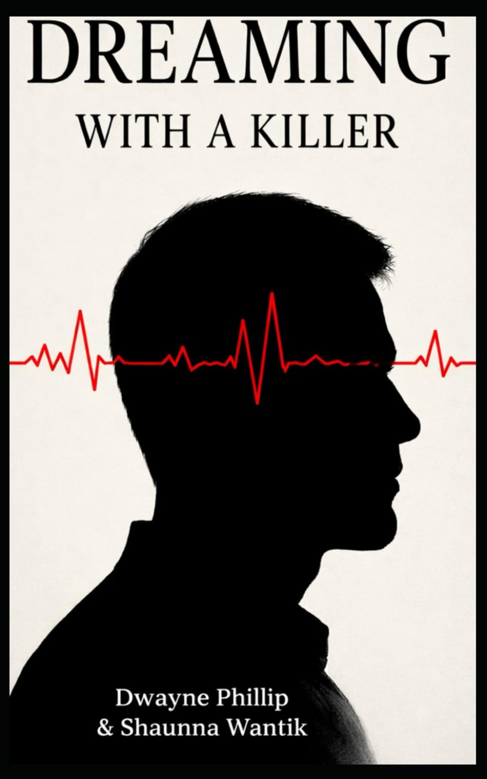 Dreaming with a Killer: A Psychological Thriller