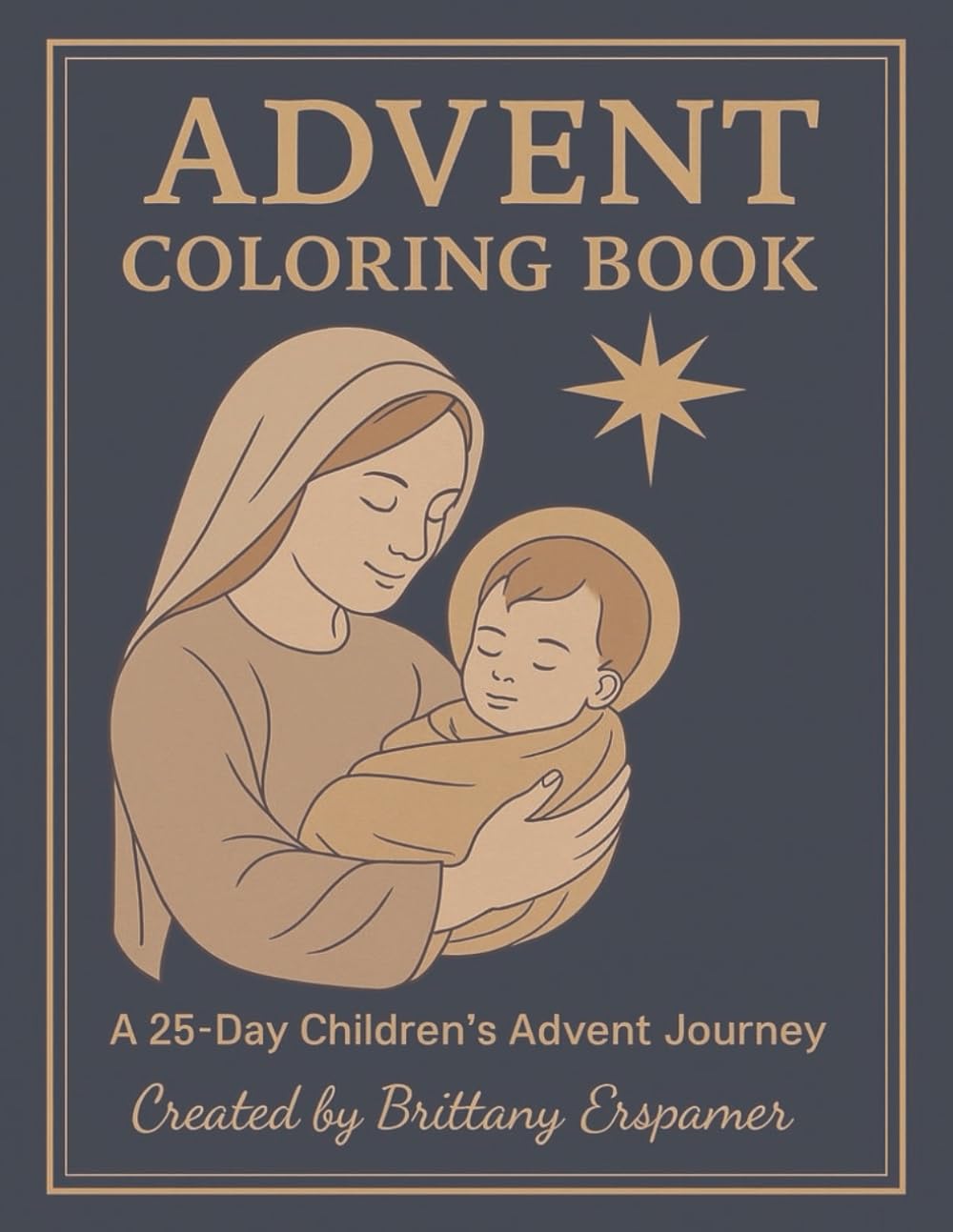 Advent Coloring Book: A 25-Day Children's Advent Journey