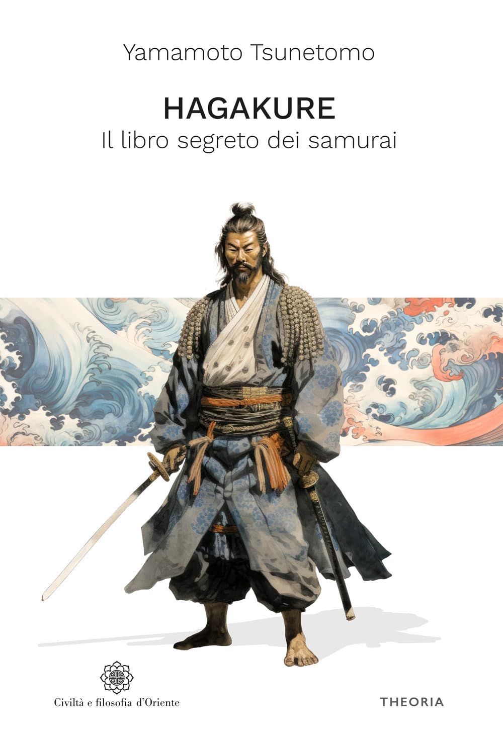 Hagakure. Il Libro Segreto Dei Samurai. Ediz. Integrale - 4