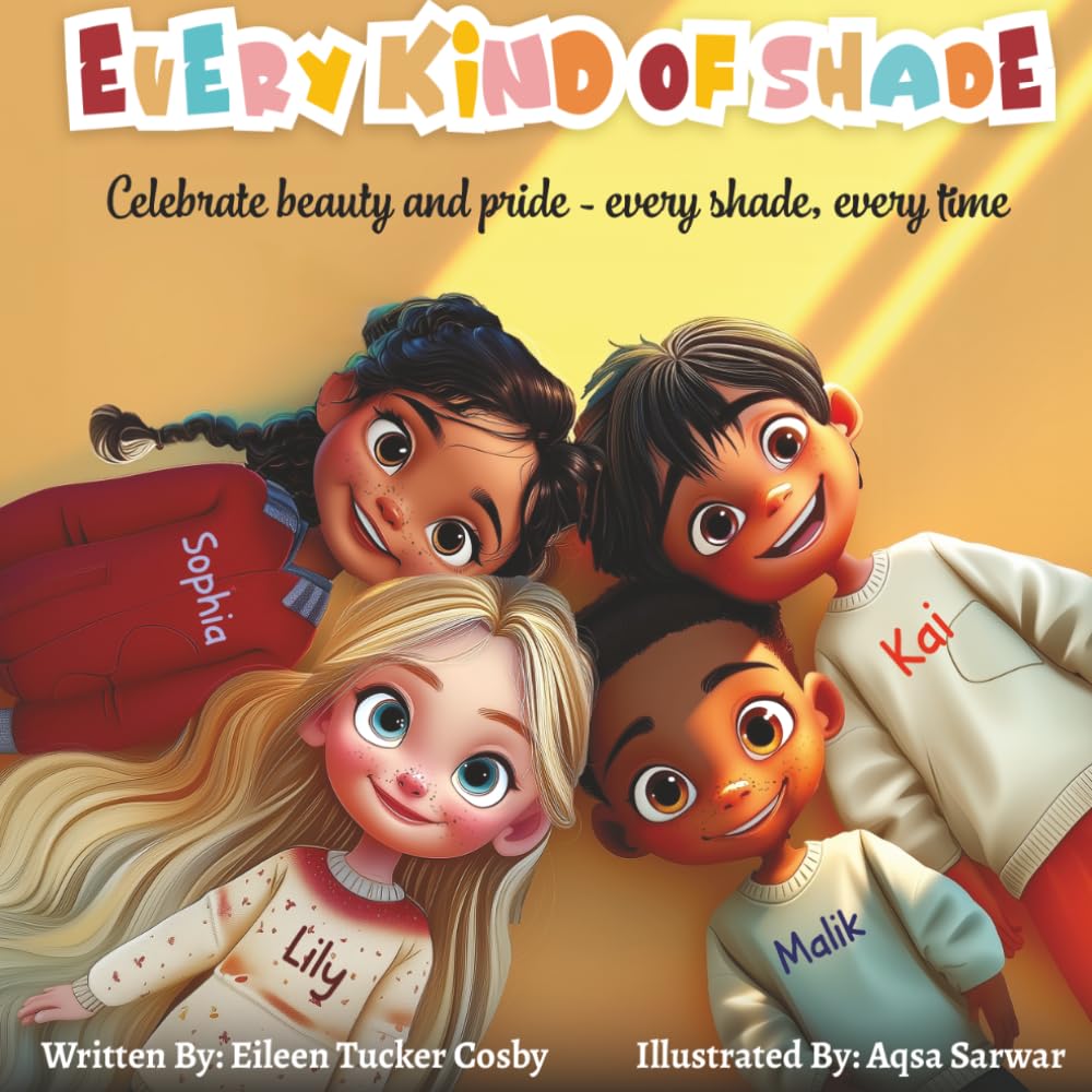 Every Kind of Shade: Celebrate beauty and pride - every shade, everytime (The Every Kind series)