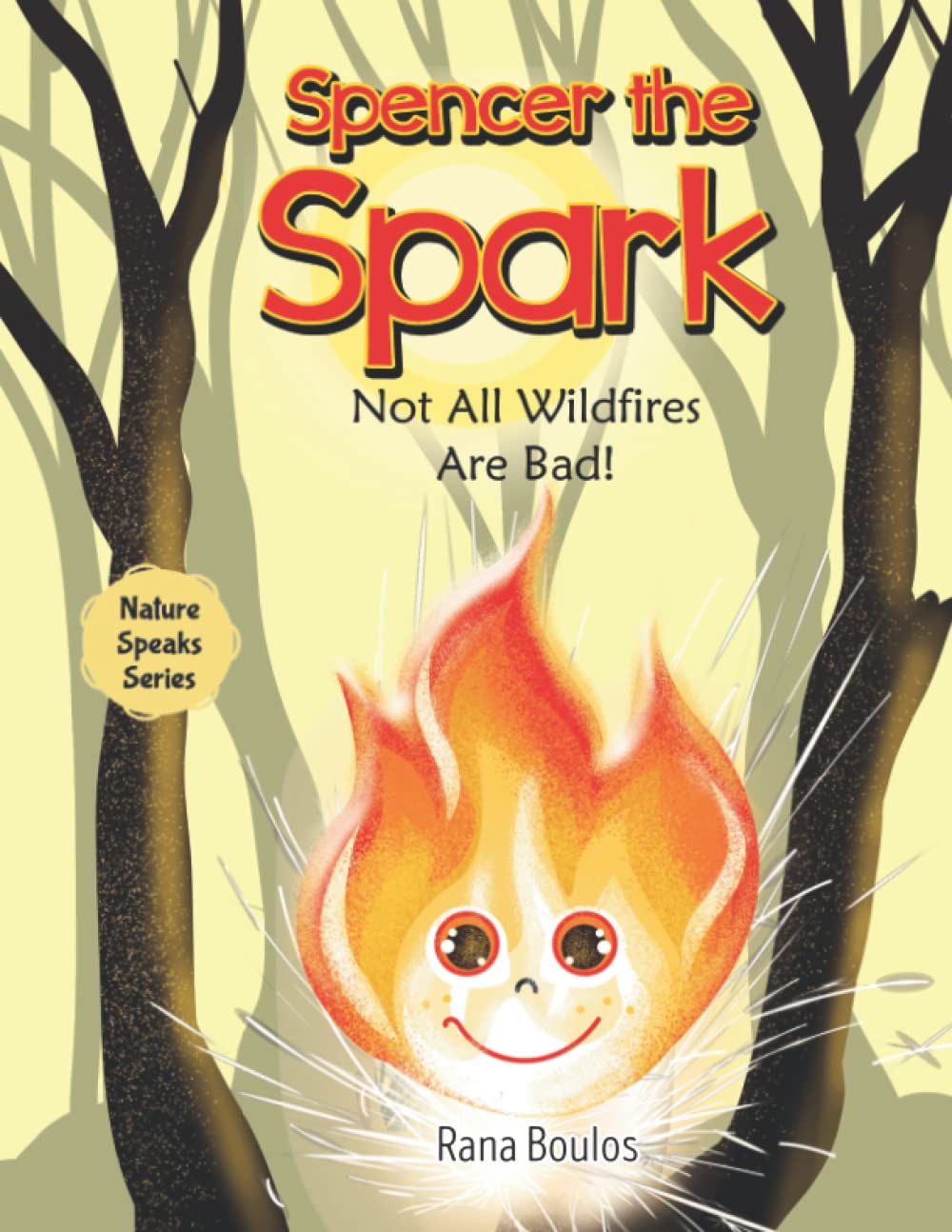 Spencer the Spark: Not All Wildfires Are Bad!