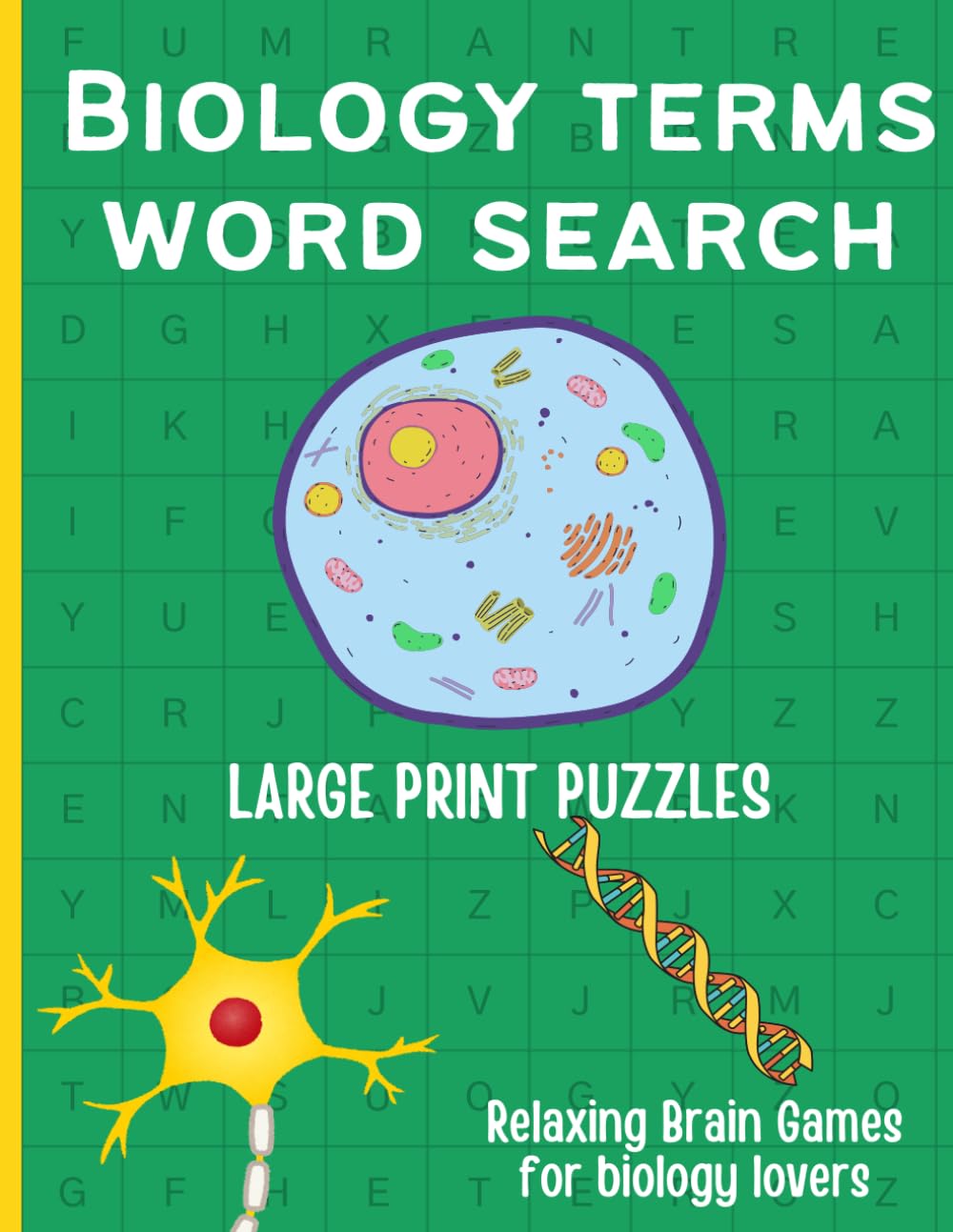 Biology Word Search Puzzle Book for Students: Fun & Educational Biology Terms Puzzles for Teens & Adults Improve Vocabulary, Memory & Exam Prep (Fun Themed-word search)