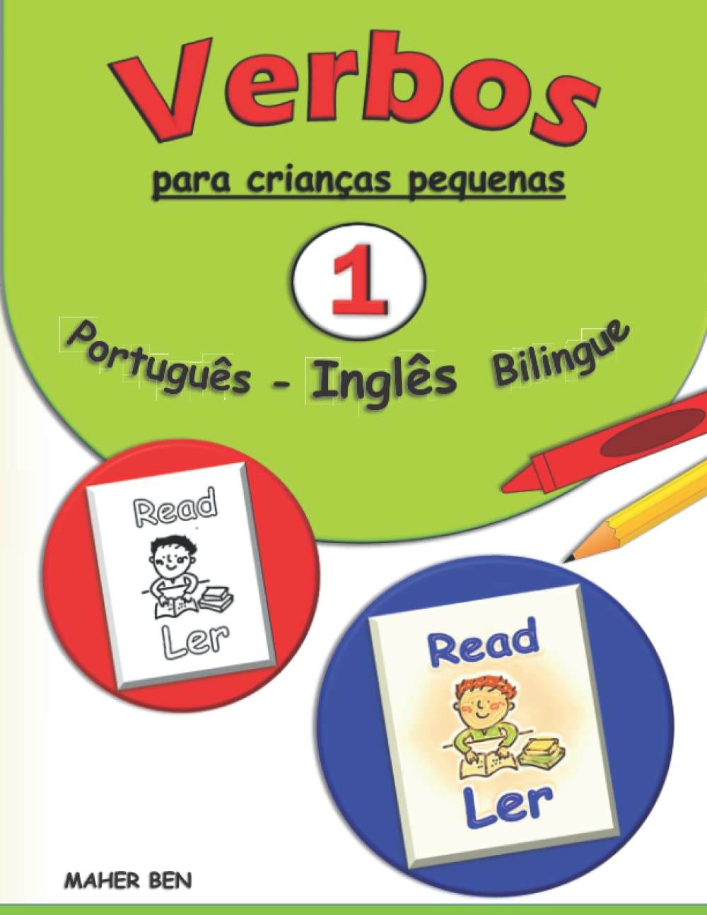Verbos para crianças pequenas: Português - Inglês Bilingue 1: A maneira mais fácil de aprender verbos | Livro de Vocabulário Português Inglês para Educação Crianças (Edição Bilingue)