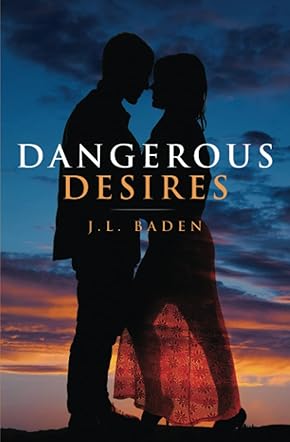 Dangerous Desires