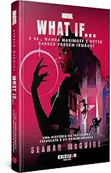 WHAT IF… E se… Wanda Maximoff e Peter Parker fossem irmãos?: 2