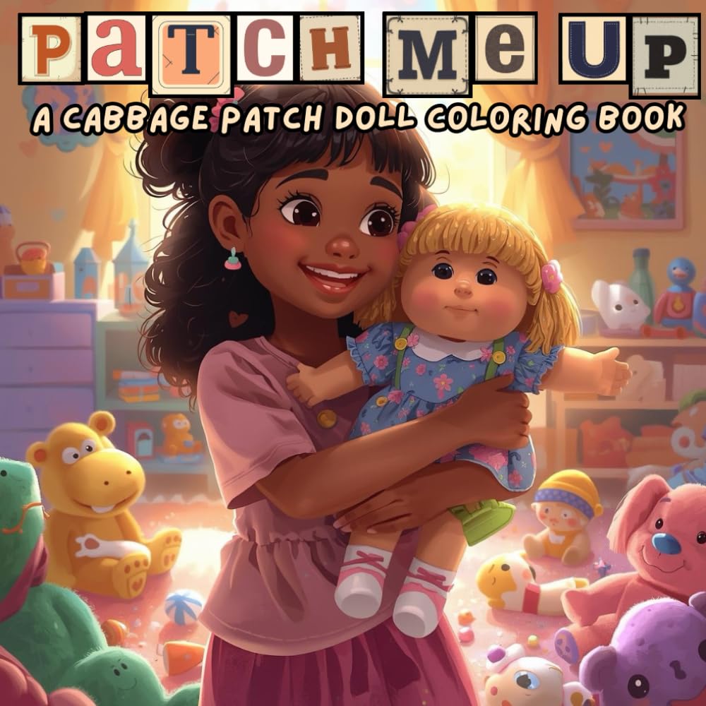 Patch Me Up: a cabbage patch doll coloring book