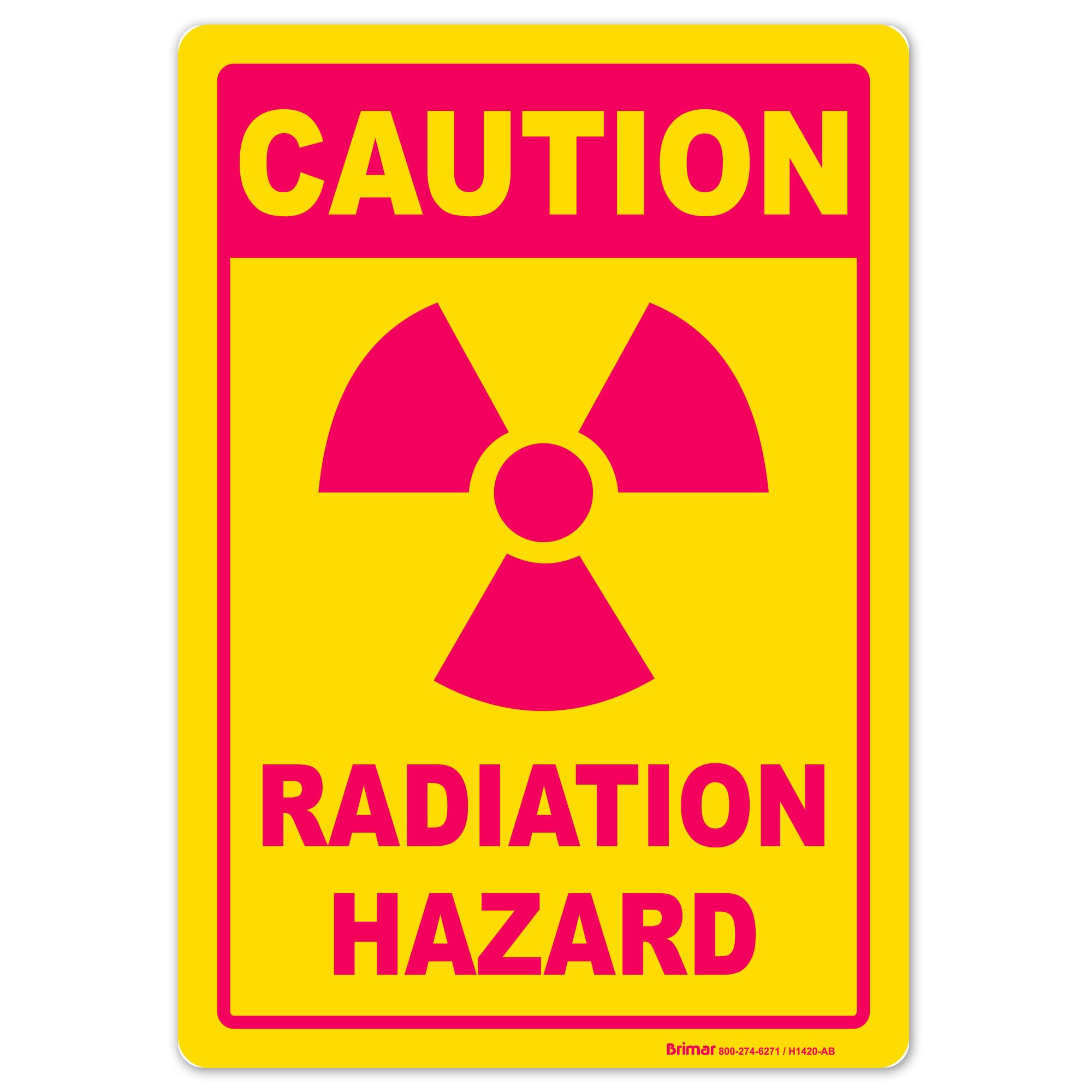 Brimar - 7" x 10" - Caution Radiation Hazard Sign - 3.5 Mil InfiniStick™ Vinyl Label - Bold Text - Easy Installation