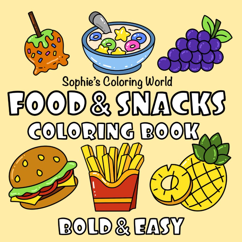 Food & Snacks: Coloring Book for Kids and Adults, Easy and Bold, Simple and Big Designs for Mind Relaxation Featuring a total of 65 different Food and Snacks.