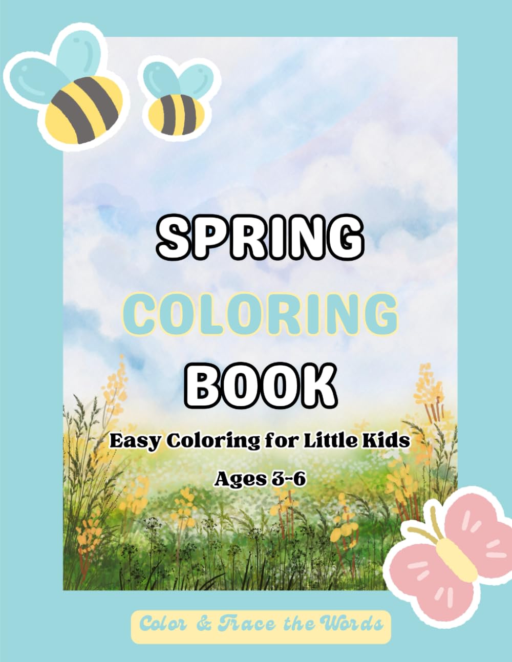 Spring Coloring Book: Easy Coloring for Little Kids Ages 3-6
