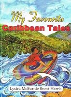 My Favourite Caribbean Tales 9768171979 Book Cover