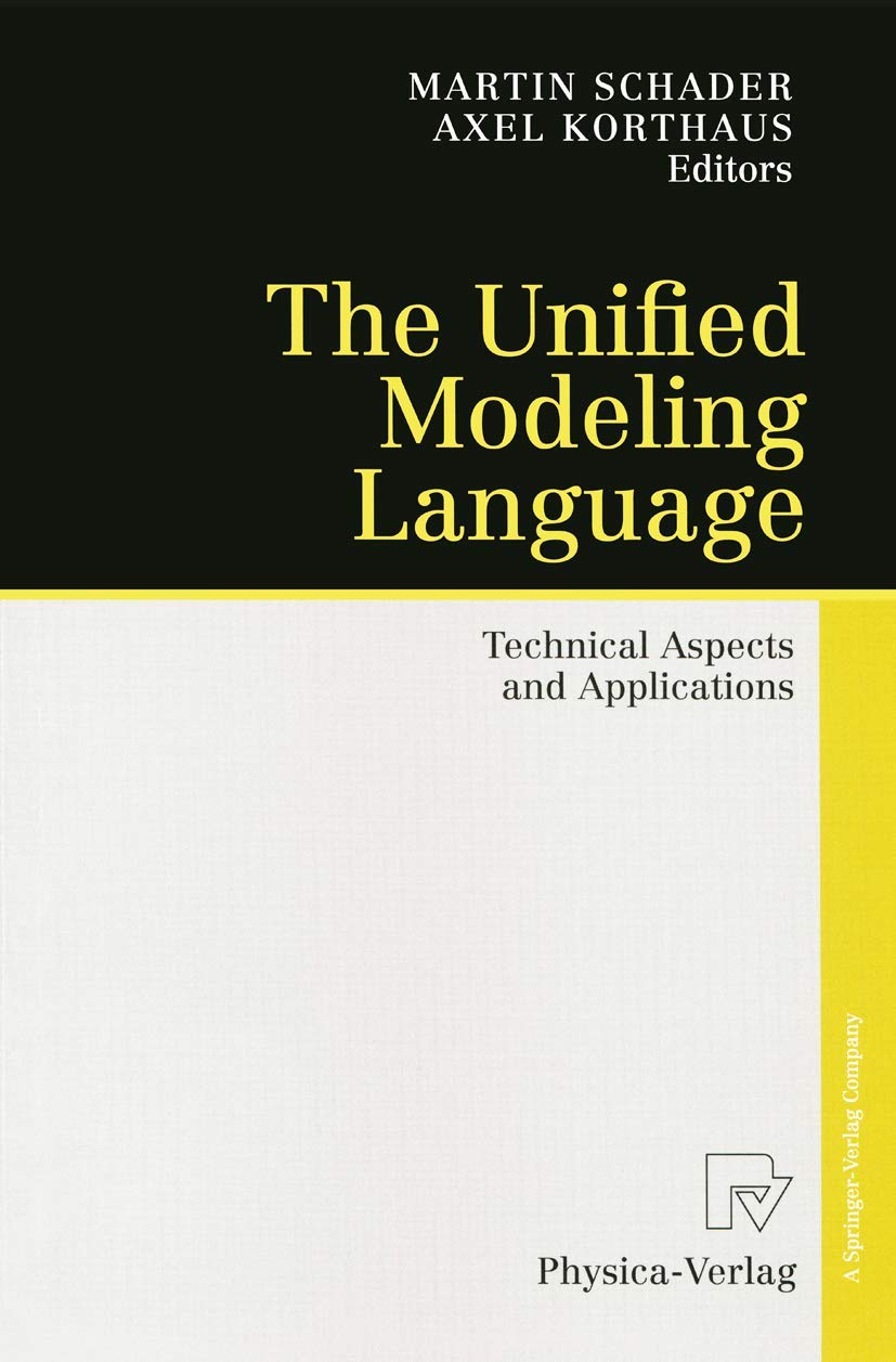 Buy The Unified Modeling Language: Technical Aspects and Applications — BookShops.in