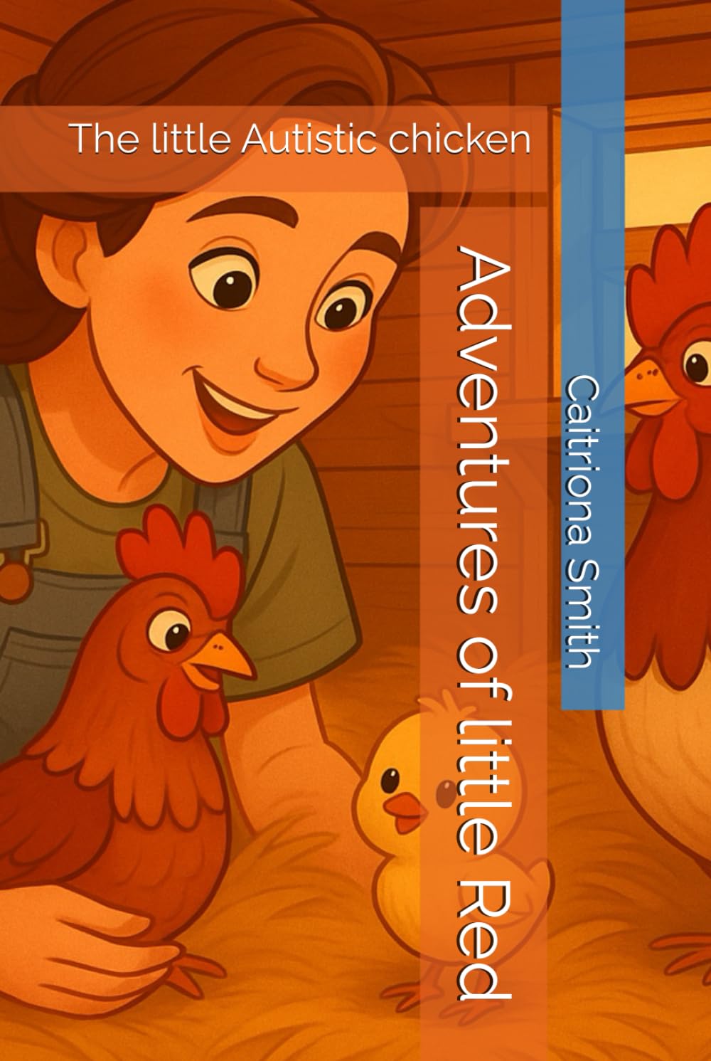 Adventures of little Red: The little Autistic chicken (Adventures of Little Red, The Autistic Chicken)