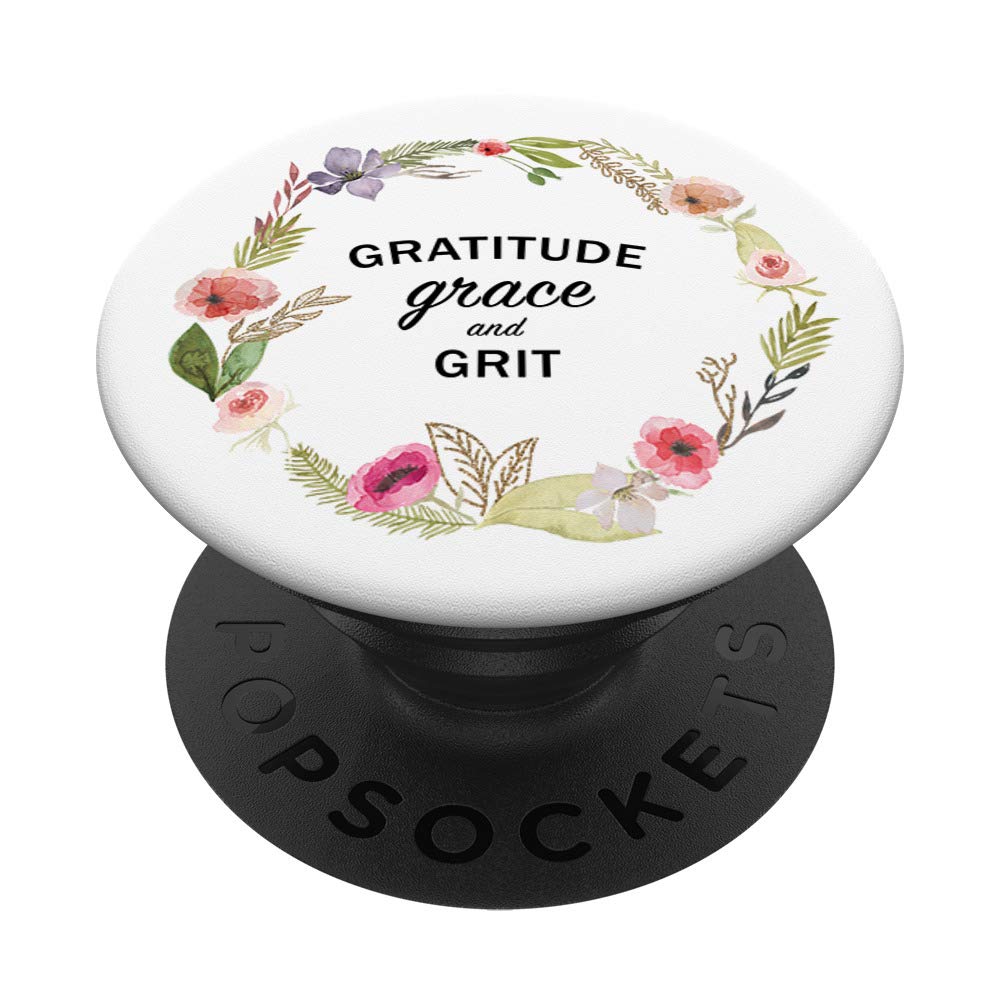 Gratitude Grace And Grit - Uplifting Positive Slogan PopSockets PopGrip: Swappable Grip for Phones & Tablets