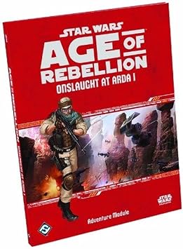 Star Wars Age of Rebellion Onslaught at Arda I EXPANSION | Roleplaying Game | Strategy Game for Adults and Kids | Ages 10+ | 2-8 Players | Average Playtime 1 Hour | Made by Fantasy Flight Games