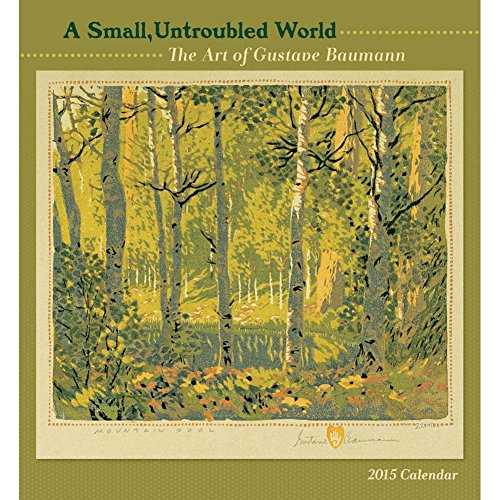 A Small, Untroubled World 2015 Calendar