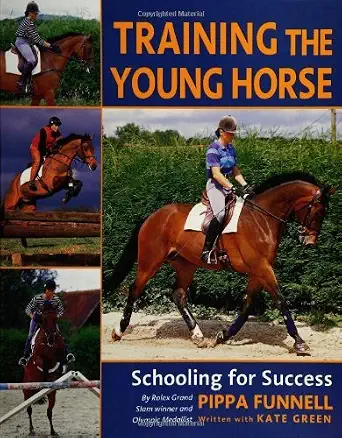 Training The Young Horse: Schooling for Success