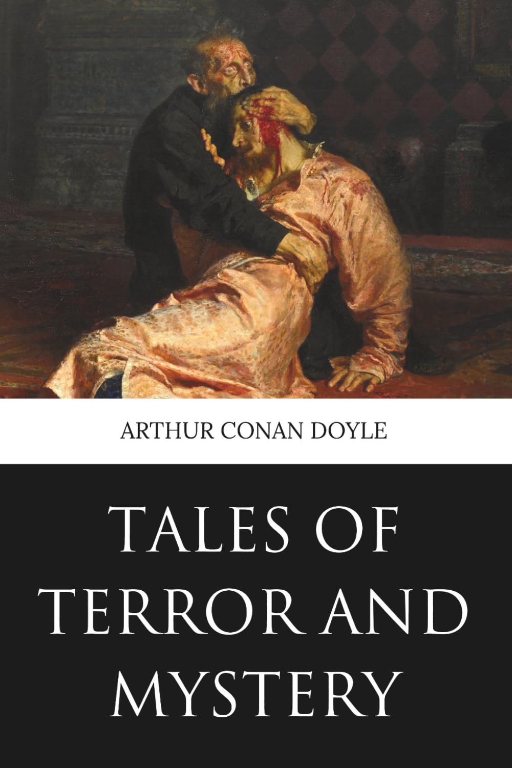 Tales of Terror and Mystery by Arthur Conan Doyle (Skylark Classics)