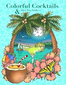 Colorful Cocktails, and Other Fine Drinks...: A Coloring Book