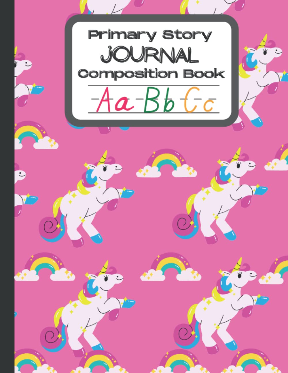 Unicorn Love 4 - Primary Story Journal: Dotted Midline and Picture Space | Grades K-2 School Exercise Book | 120 Pages